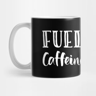 Fueled By Caffeine & Chaos Mothers Day Gift Mug
